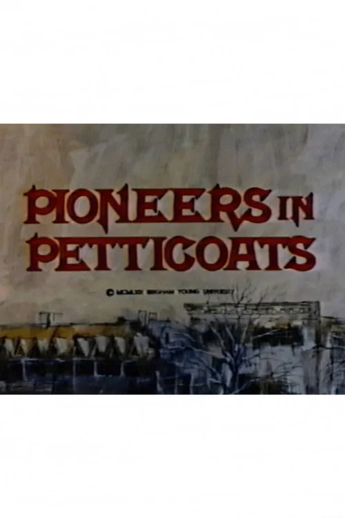 Pioneers in Petticoats постер
