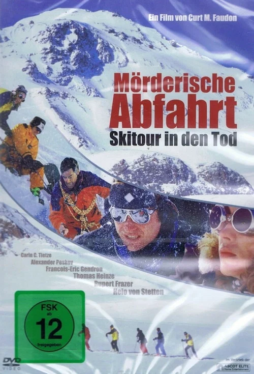 Mörderische Abfahrt - Skitour in den Tod постер