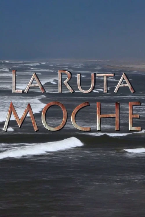 La ruta moche постер