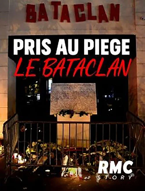 Pris au piège : Le Bataclan постер