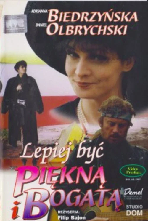 Lepiej być piękną i bogatą постер
