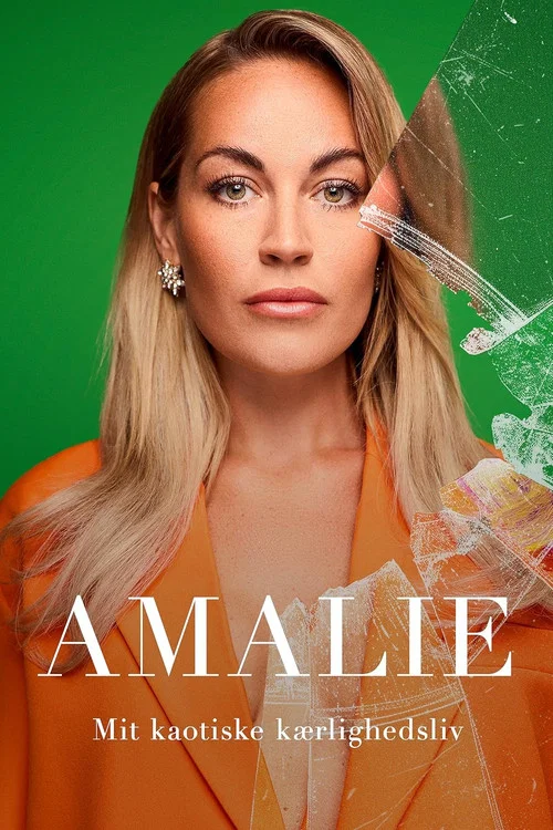 Amalie: Mit kaotiske kærlighedsliv постер