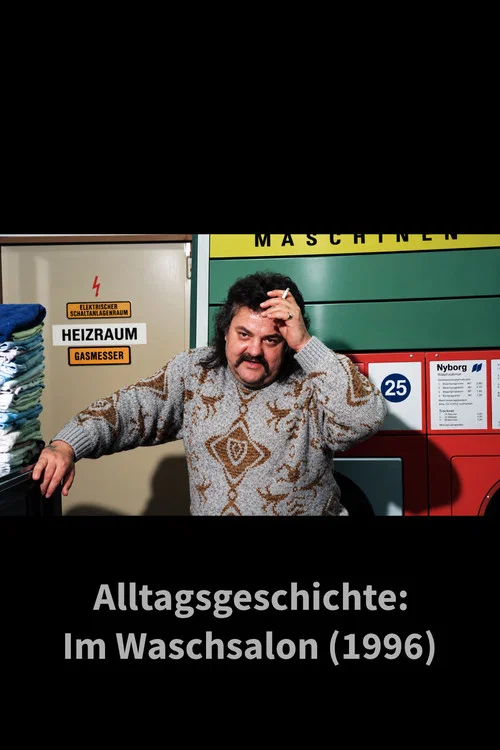 Alltagsgeschichte – Im Waschsalon постер