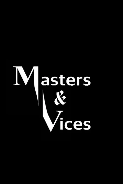 Masters & Vices постер