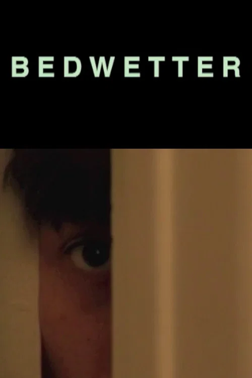 Bedwetter постер
