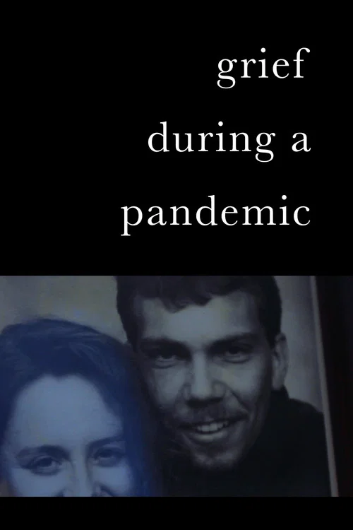 Grief During a Pandemic постер