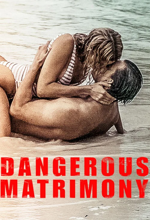 Dangerous Matrimony постер