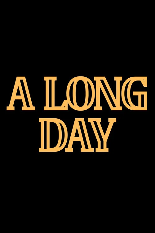 A Long Day постер