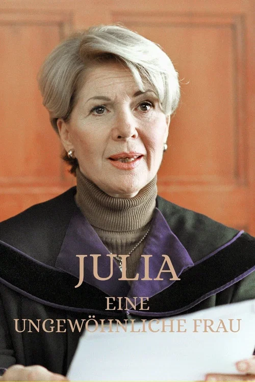 Julia – Eine ungewöhnliche Frau постер