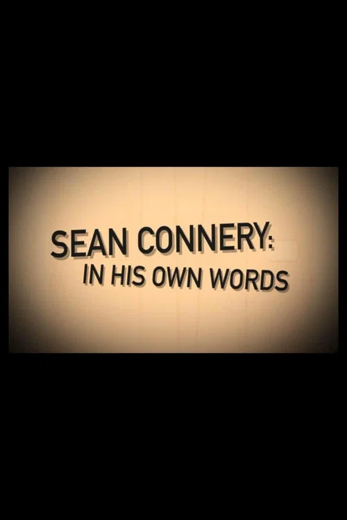 Sean Connery: In His Own Words постер