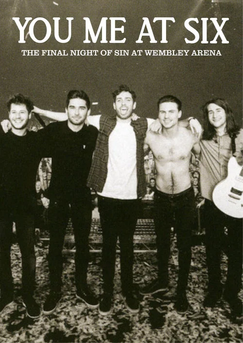 You Me At Six - The Final Night of Sin at Wembley Arena постер