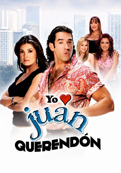 Yo amo a Juan Querendón постер