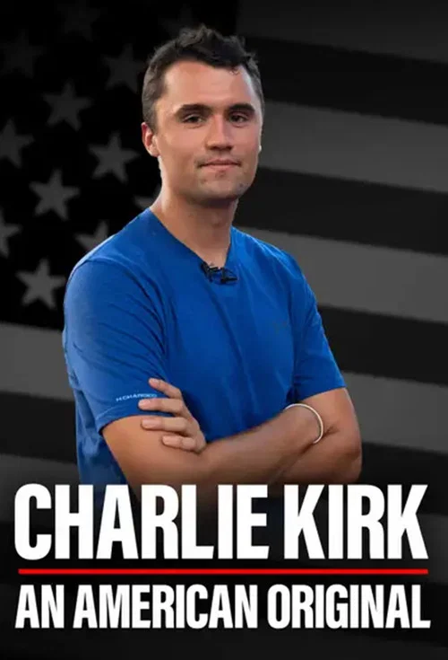 Charlie Kirk: An American Original постер