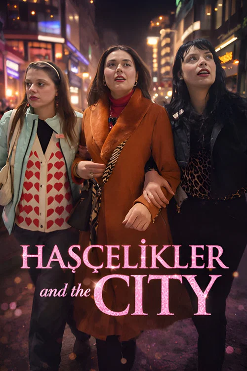 Hasçelikler and the City постер