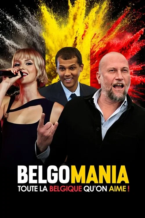 Belgomania, toute la Belgique qu'on aime ! постер