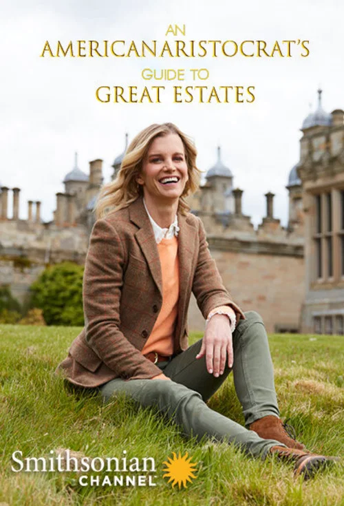 An American Aristocrat's Guide to Great Estates постер