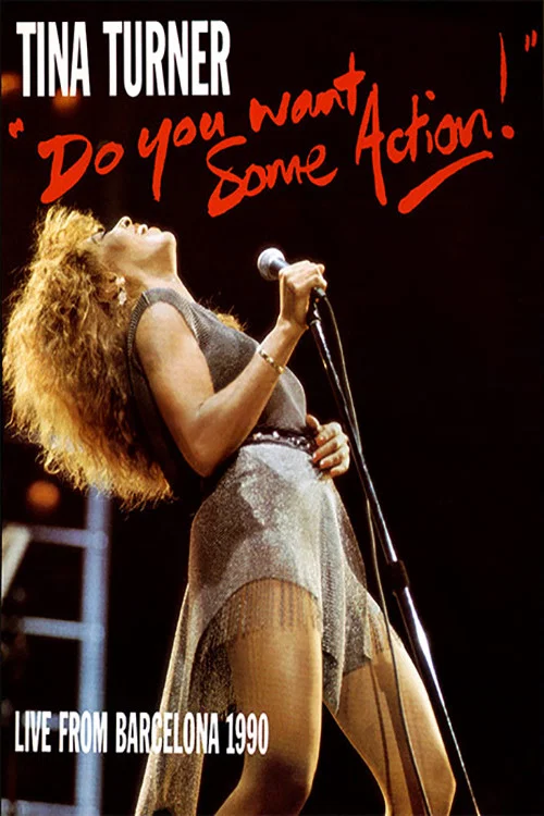 Tina Turner: Do You Want Some Action! - Live From Barcelona постер