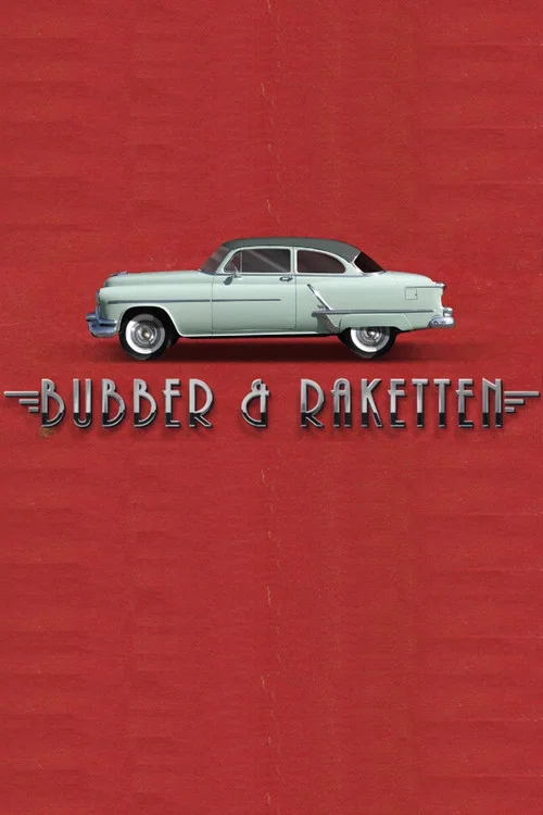 Bubber & Raketten постер