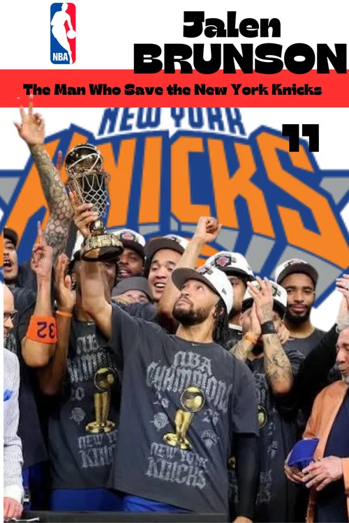Jalen Brunson: The Man Who Saved the New York Knicks постер