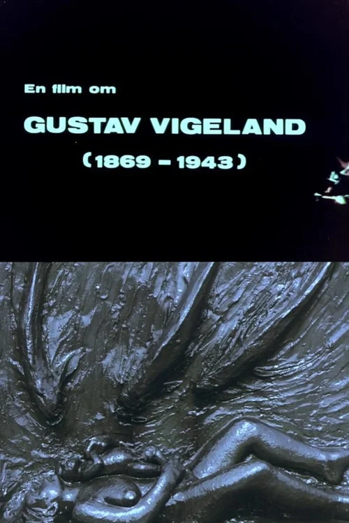 Oslofilm: Vision : En film om Gustav Vigeland постер