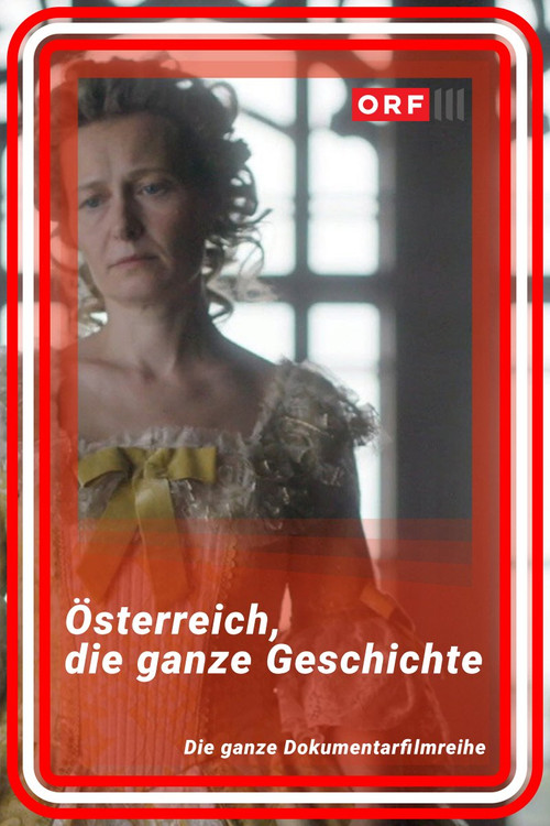 Österreich – Die ganze Geschichte постер