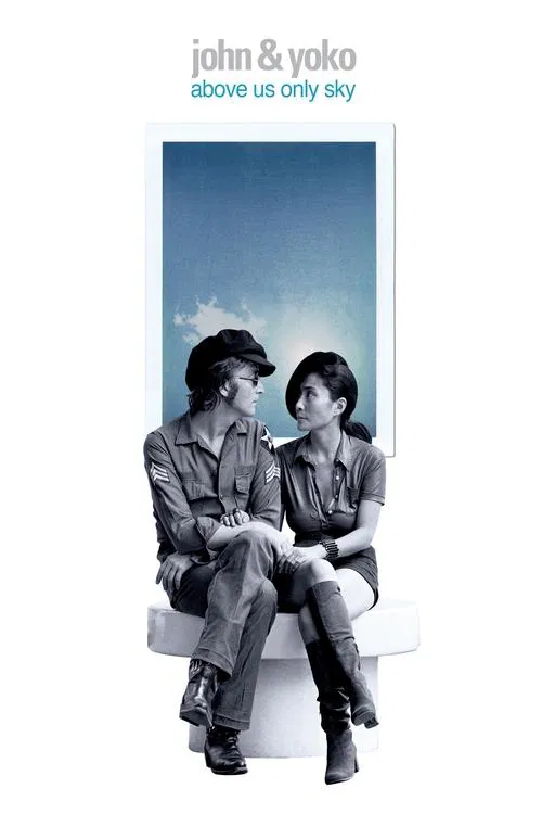 John & Yoko: Above Us Only Sky постер
