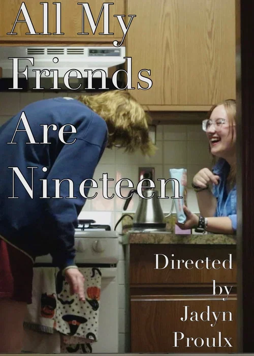 All My Friends Are Nineteen постер