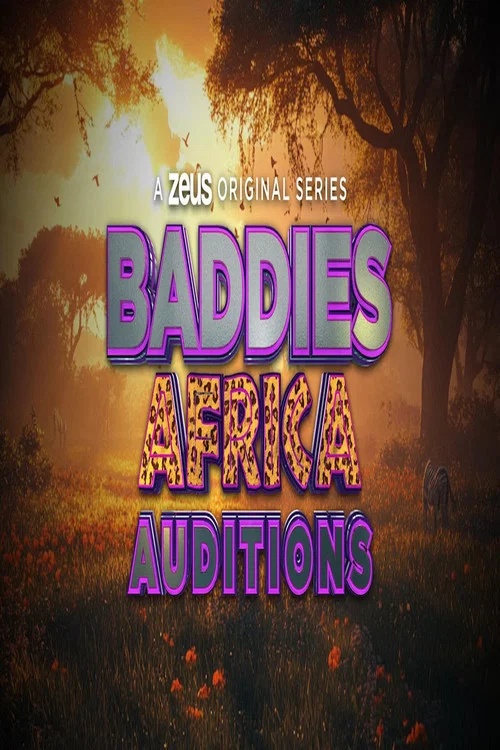 Baddies Africa Auditions постер