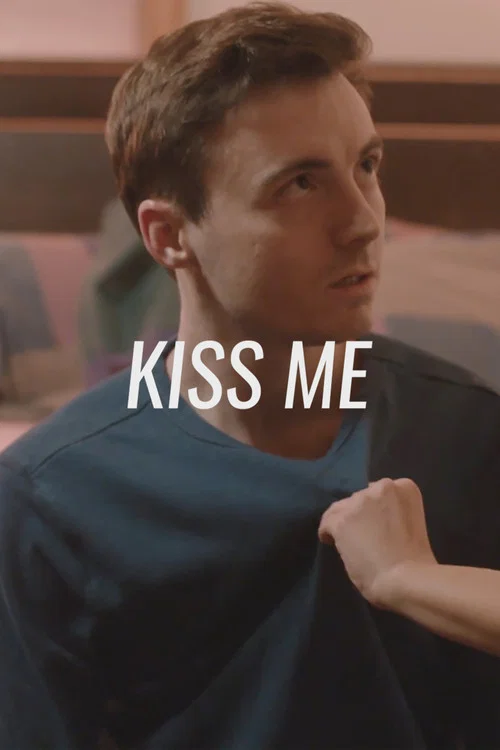 Kiss Me постер