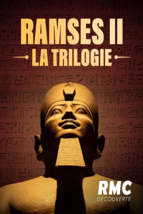 Ramsès II, la trilogie постер