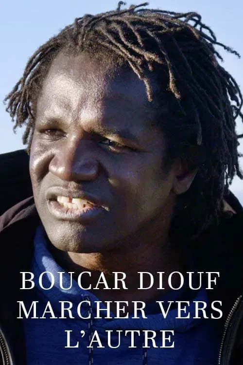 Boucar Diouf : marcher vers l'autre постер