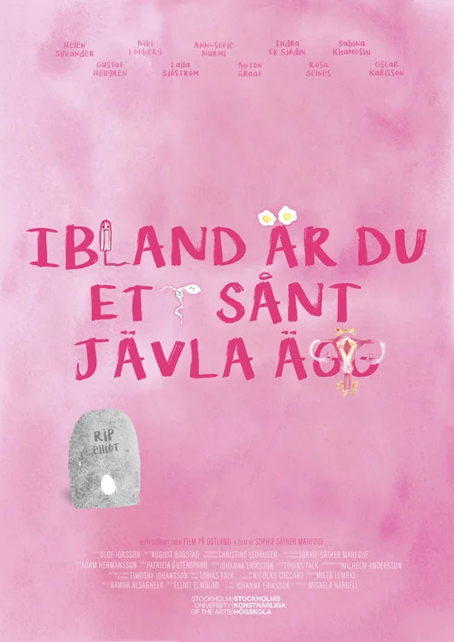 Ibland är du ett sånt jävla ägg постер