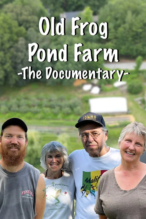 Old Frog Pond Farm - The Documentary постер