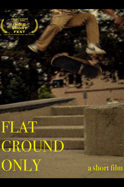 Flat Ground Only постер