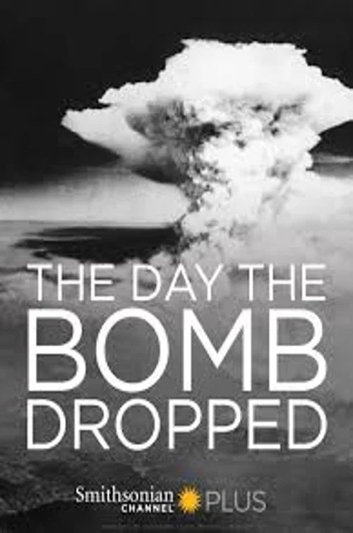 The Day They Dropped The Bomb постер
