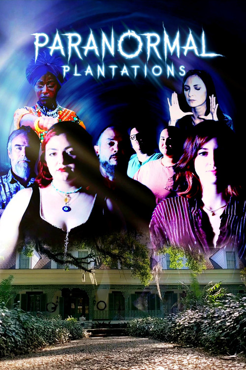 Paranormal Plantations постер