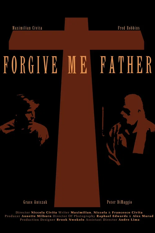 Forgive Me Father постер