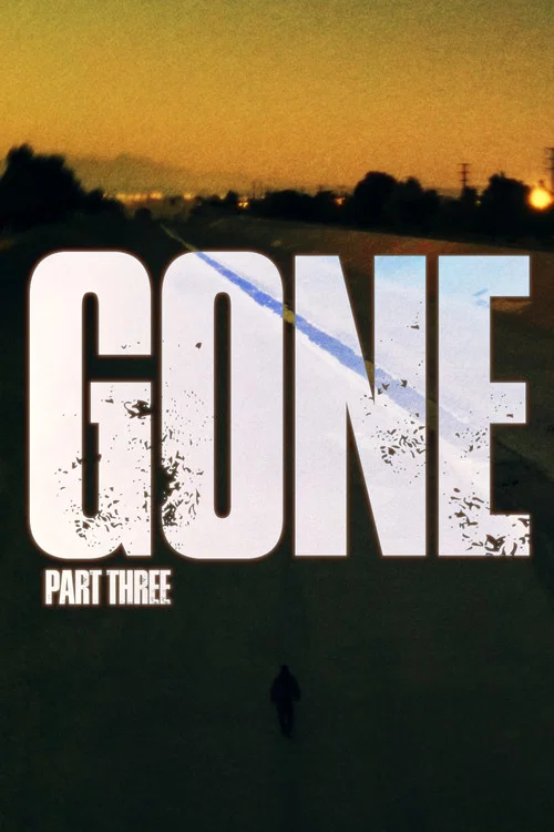 Gone Part Three постер