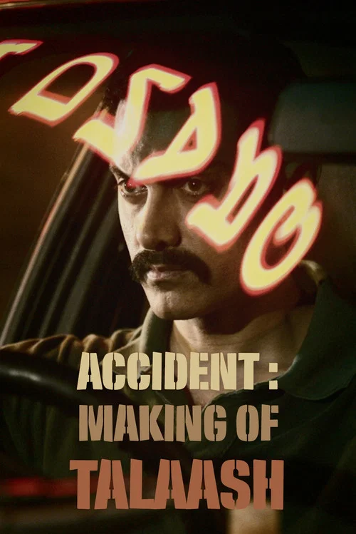 Accident : Making of Talaash постер