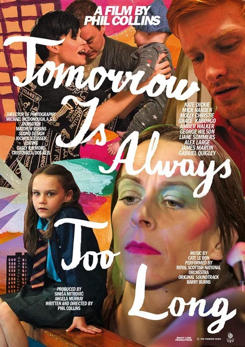 Tomorrow Is Always Too Long постер