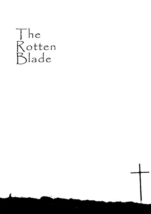 THE ROTTEN BLADE постер