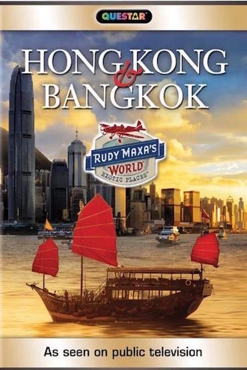 Rudy Maxa's World: Hong Kong & Bangkok постер