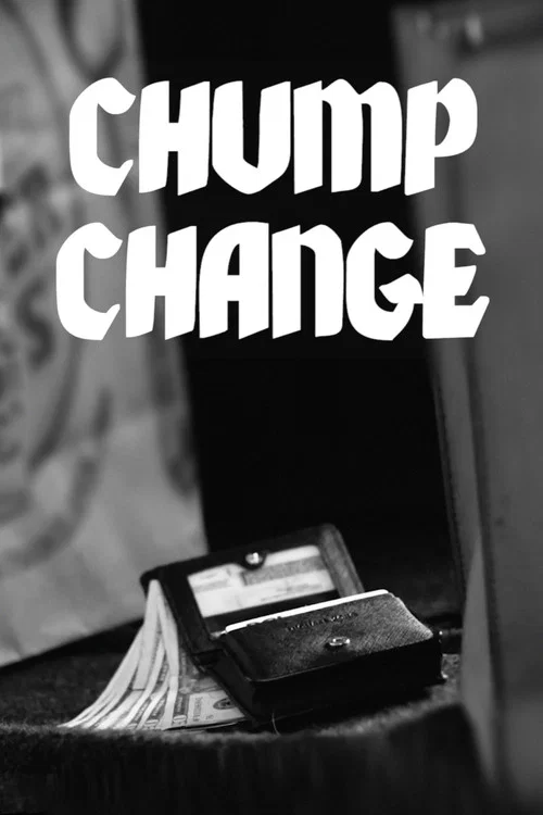 Chump Change постер