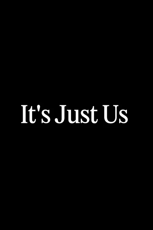 It's Just Us постер