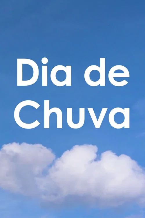 Dia de Chuva постер