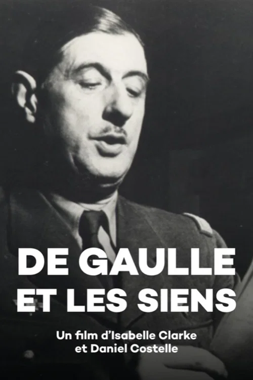 De Gaulle et les Siens постер
