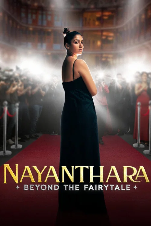 Nayanthara: Beyond the Fairy Tale постер