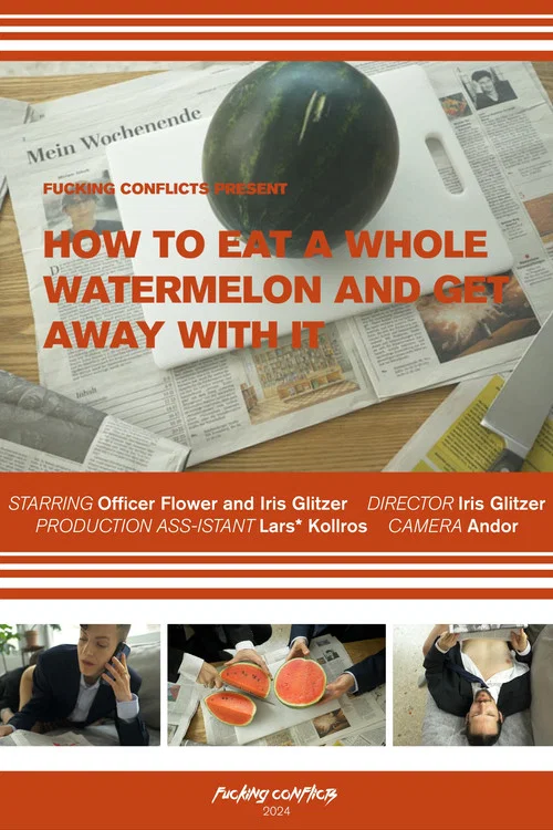 How to Eat a Whole Watermelon and Get Away With It постер