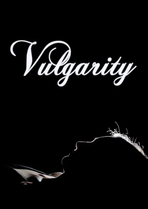 Vulgarity постер