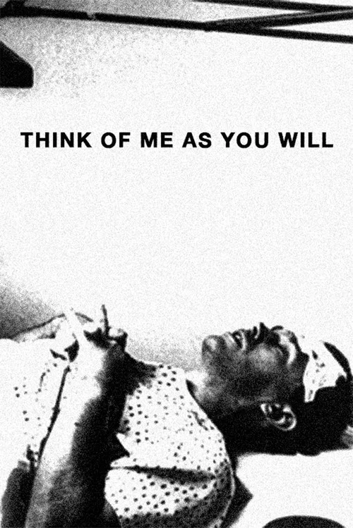Think of Me as You Will постер